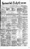Huddersfield Daily Examiner Friday 02 February 1872 Page 1
