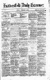 Huddersfield Daily Examiner Monday 05 February 1872 Page 1
