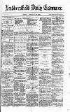 Huddersfield Daily Examiner Monday 19 February 1872 Page 1