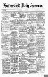 Huddersfield Daily Examiner Wednesday 19 June 1872 Page 1