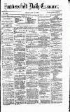 Huddersfield Daily Examiner Friday 21 June 1872 Page 1