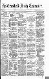 Huddersfield Daily Examiner Monday 04 November 1872 Page 1