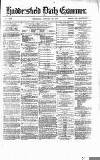 Huddersfield Daily Examiner Thursday 15 January 1874 Page 1