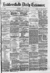 Huddersfield Daily Examiner Tuesday 05 January 1875 Page 1