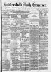 Huddersfield Daily Examiner Friday 22 January 1875 Page 1