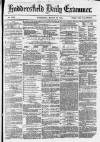 Huddersfield Daily Examiner Wednesday 31 March 1875 Page 1