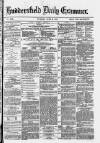 Huddersfield Daily Examiner Tuesday 08 June 1875 Page 1