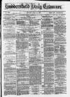 Huddersfield Daily Examiner Monday 12 July 1875 Page 1