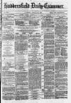 Huddersfield Daily Examiner Tuesday 10 August 1875 Page 1