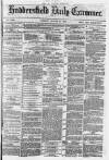 Huddersfield Daily Examiner Tuesday 24 August 1875 Page 1