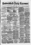 Huddersfield Daily Examiner Wednesday 27 October 1875 Page 1
