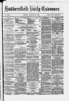 Huddersfield Daily Examiner Monday 24 January 1876 Page 1