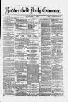 Huddersfield Daily Examiner Monday 01 May 1876 Page 1
