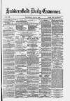 Huddersfield Daily Examiner Wednesday 05 July 1876 Page 1