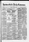 Huddersfield Daily Examiner Tuesday 01 August 1876 Page 1