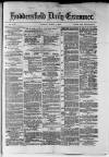 Huddersfield Daily Examiner Tuesday 03 April 1877 Page 1