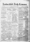 Huddersfield Daily Examiner Monday 03 February 1879 Page 1