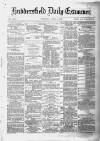 Huddersfield Daily Examiner Thursday 03 April 1879 Page 1