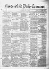 Huddersfield Daily Examiner Thursday 08 May 1879 Page 1