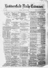 Huddersfield Daily Examiner Friday 27 June 1879 Page 1