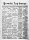 Huddersfield Daily Examiner Tuesday 15 July 1879 Page 1