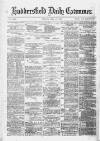 Huddersfield Daily Examiner Friday 18 July 1879 Page 1