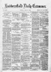 Huddersfield Daily Examiner Tuesday 22 July 1879 Page 1