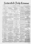 Huddersfield Daily Examiner Thursday 31 July 1879 Page 1