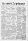 Huddersfield Daily Examiner Wednesday 01 October 1879 Page 1