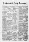 Huddersfield Daily Examiner Friday 10 October 1879 Page 1
