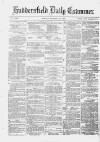 Huddersfield Daily Examiner Monday 13 October 1879 Page 1