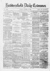 Huddersfield Daily Examiner Friday 17 October 1879 Page 1