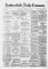 Huddersfield Daily Examiner Wednesday 12 November 1879 Page 1