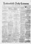Huddersfield Daily Examiner Monday 24 November 1879 Page 1