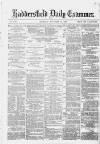 Huddersfield Daily Examiner Thursday 27 November 1879 Page 1