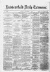 Huddersfield Daily Examiner Monday 01 December 1879 Page 1