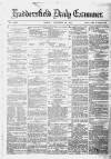 Huddersfield Daily Examiner Monday 29 December 1879 Page 1