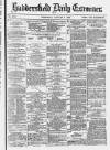 Huddersfield Daily Examiner Wednesday 07 January 1880 Page 1