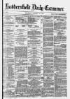 Huddersfield Daily Examiner Thursday 15 January 1880 Page 1