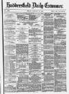 Huddersfield Daily Examiner Friday 16 January 1880 Page 1