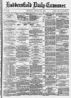 Huddersfield Daily Examiner Thursday 22 January 1880 Page 1