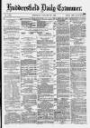 Huddersfield Daily Examiner Thursday 29 January 1880 Page 1