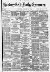 Huddersfield Daily Examiner Thursday 19 February 1880 Page 1