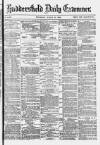 Huddersfield Daily Examiner Thursday 25 March 1880 Page 1