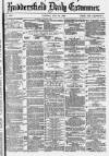 Huddersfield Daily Examiner Tuesday 18 May 1880 Page 1