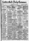 Huddersfield Daily Examiner Wednesday 19 May 1880 Page 1