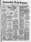 Huddersfield Daily Examiner Tuesday 03 August 1880 Page 1
