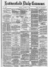 Huddersfield Daily Examiner Friday 08 October 1880 Page 1