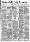 Huddersfield Daily Examiner Monday 11 October 1880 Page 1