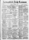 Huddersfield Daily Examiner Monday 01 November 1880 Page 1